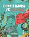 Boyalı Hamsi ve Süs Balığı