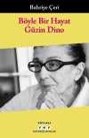 Böyle Bir Hayat & Güzin Dino