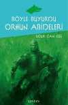 Böyle Buyurdu Orhun Abideleri