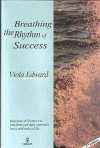 Breathing The Rhythm of Success
