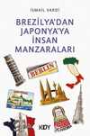 Brezilya'dan Japonya'ya İnsan Manzaraları