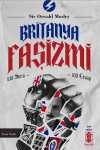 Britanya Faşizmi & 100 Soru 100 Cevap