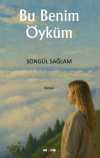 Bu Benim Öyküm