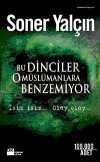 Bu Dinciler O Müslümanlara Benzemiyor