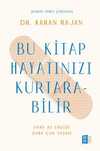 Bu Kitap Hayatınızı Kurtarabilir & Daha Az Endişe Daha Çok Yaşam