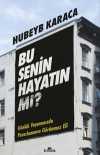 Bu Senin Hayatın mı? & Günlük Yaşamınızda Pazarlamanın Görünmez Eli