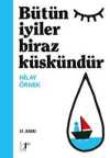 Bütün İyiler Biraz Küskündür