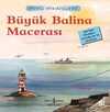 Büyük Balina Macerası / Deniz Hikayeleri İlk Okuma Kitaplarım (Dik Yazı)