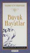 Büyük Hayatlar / Tarihe Yön Verenler
