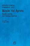 Büyük Yol Ayrımı & Neoliberalizme Son Noktayı Koymak