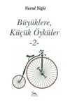 Büyüklere, Küçük Öyküler 2