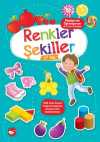 Büyüyorum Öğreniyorum Okul Öncesi Etkinlikleri - Renkler Şekiller 5+ Yaş