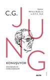 C.G. Jung Konuşuyor Söyleşiler ve Karşılaşmalar