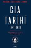 CIA Tarihi,  1947-2022 / Amerikan Gizli Servisi ve Faaliyetleri