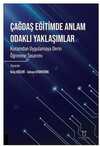 Çağdaş Eğitimde Anlam Odaklı Yaklaşımlar - Kuramdan Uygulamaya Derin Öğrenme Tasarımı
