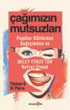 Çağımızın Mutsuzları & Popüler Kültürden, Değişimden ve Miley Cyrus'tan Nefret Etmek