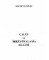 Çalgı ve Orkestralama Bilgisi