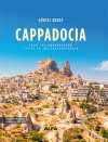 Cappadocia (Ciltli) & Cappadocıa From the Underground Cities to the Caravanserais