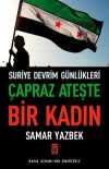 Çapraz Ateşte Bir Kadın & Suriye Devrim Günlükleri