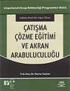 Çatışma Çözme Eğitimi ve Akran Arabuluculuğu