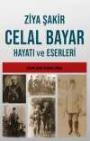 Celal Bayar'ın Hayatı ve Eserleri