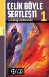 Çelik Böyle Sertleşti 1