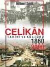Çelikan Tarihi ve Kültürü 1860 – 2000