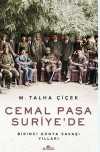 Cemal Paşa Suriye'de / Birinci Dünya Savaşı Yılları