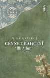 Cennet Bahçesi & İlk Adım