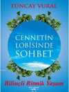 Cennetin Lobisinde Sohbet; Bilinçli Ritmik Yaşam