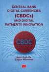 Central Bank Digital Currencies (CBDCs) and Digital Payments Innovation