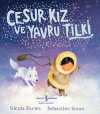 Cesur Kız ve Yavru Tilki