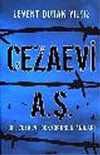 Cezaevi A.Ş. & Bir Cezaevi Doktorunun Anıları