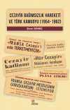Cezayir Bağımsızlık Hareketi ve Türk Kamuoyu (1954-1962)