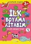 Çıkartmalı İlk Boyama Kitabım 1 - 3+ Yaş