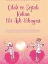 Çilek ve Şeftali Kokan Bir Aşk Hikayesi
