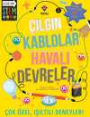 Çılgın Kablolar - Havalı Devreler