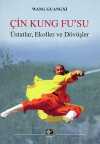 Çin Kung Fu'su & Üstatlar, Ekoller ve Dövüşler