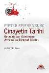 Cinayetin Tarihi & Ortaçağ'dan Günümüze Avrupa'da Bireysel Şiddet