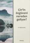 Çin'in Özgüveni Nereden Geliyor?