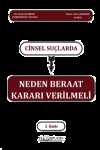 Cinsel Suçlarda Neden Beraat Kararı Verilmeli