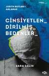 Cinsiyetlendirilmiş Bedenler & Judith Butler'ı Anlamak