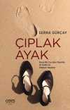 Çıplak Ayak & Kayıp Bir Çocuğun Peşinde Üç Kadın ve Değişen Hayatlar