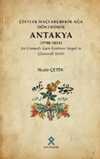 Civelek Hacı Ebubekir Ağa Döneminde Antakya (1790-1814) & Bir Osmanlı Taşra Kentinin Sosyal ve Ekonomik Tarihi
