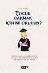 Çocuk Bakmak İçin mi Okudun?