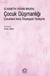 Çocuk Düşmanlığı & Çocuklara Karşı Önyargıyla Yüzleşme