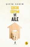 Çocuk Eğitimi ve Aile