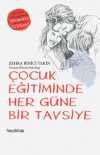 Çocuk Eğitiminde  Her Güne Bir Tavsiye