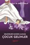 Çocuk Gelinler & Gelecekleri Elinden Alınmış Kız Çocukları
