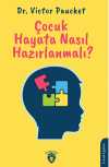 Çocuk Hayata Nasıl Hazırlanmalı?